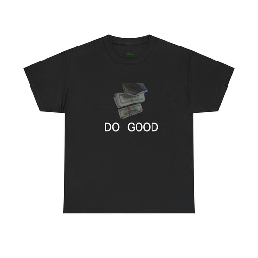 Good Vibes Unisex Tee - Look Good Do Good T Shirt